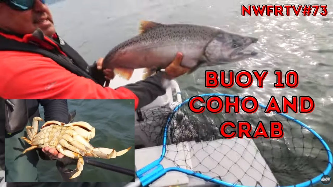 Buoy 10 Coho and Crab Fishing | NWFRTV#73