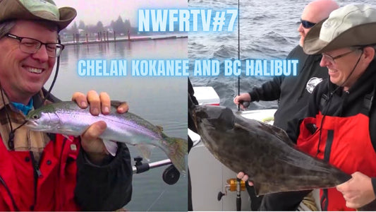 BC Halibut & Chelan Winter Kokanee | NWFRTV#7