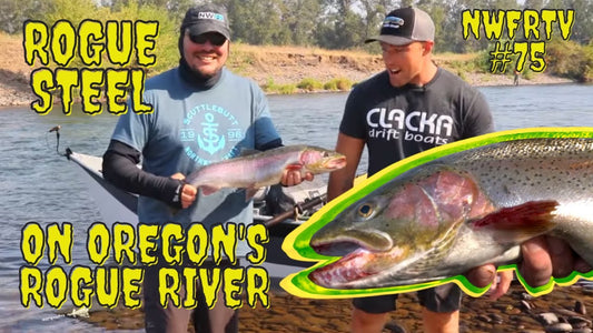 Rogue River Steelhead Fishing | NWFRTV#75