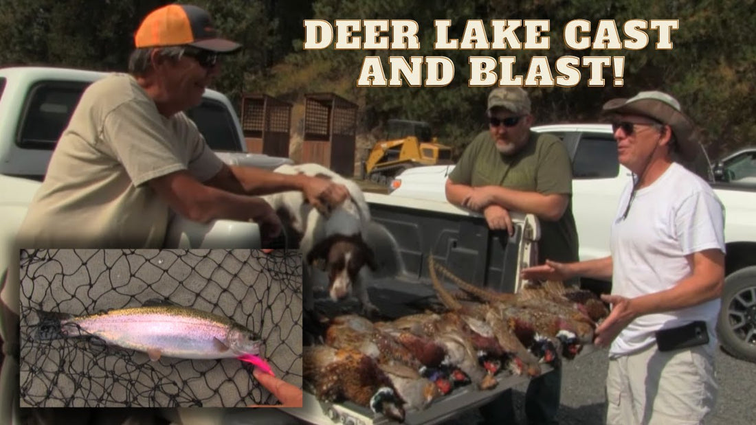 Deer Lake Cast and Blast for Rainbow Trout and Pheasant - Extended Cut