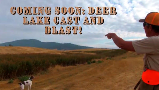 Deer Lake Cast and Blast Promo