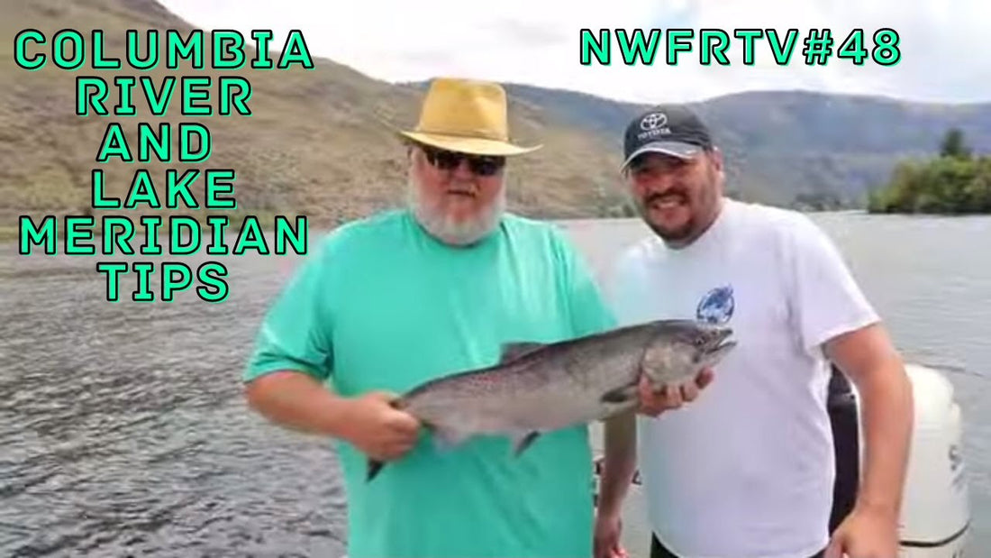 Upper Columbia Salmon & Lake Meridian Trout | NWFRTV#48