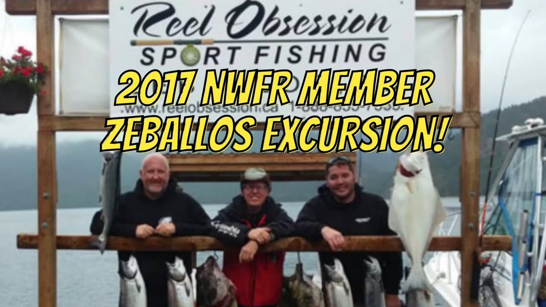 NWFR Zeballos Fishing Adventure 2017