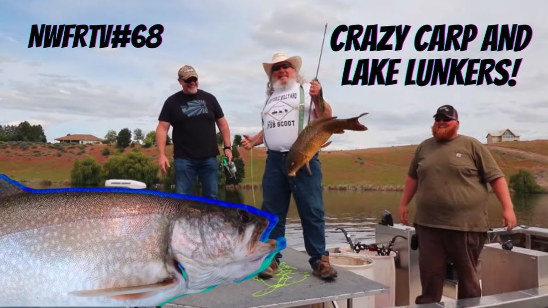 Moses Lake Bowfishing and Lake Chelan Lunkers | NWFRTV#68