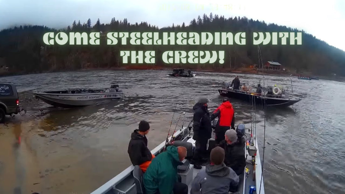 NWFR Members Clearwater Steelhead Adventure!