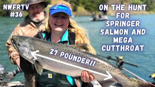 Drano Lake Springers & Lake Sammamish Cutthroat | NWFRTV#36